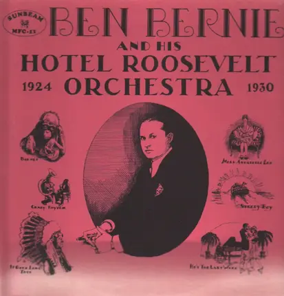Ben Bernie - And His Hotel Roosevelt Orchestra 1924-1930