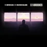 Ben Brookes - The Motor Car & The Weather Balloon
