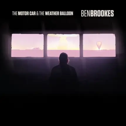 Ben Brookes - The Motor Car & The Weather Balloon
