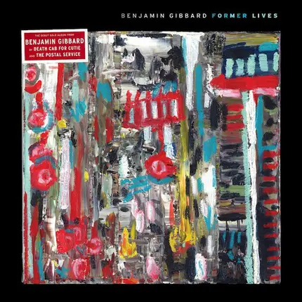 Ben Gibbard - Former Lives