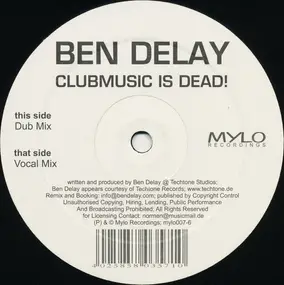 ben delay - CLUBMUSIC IS DEAD