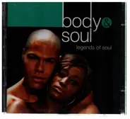 Ben E King, Jacksons, Carla Thomas & others - Body & Soul: Legends of Soul