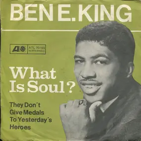 Ben E. King - What Is Soul?