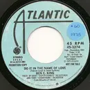 7inch Vinyl Single - Ben E. King - Do It In The Name Of Love