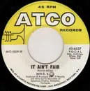 7inch Vinyl Single - Ben E. King - It Ain't Fair / Til I Can't Take It Anymore