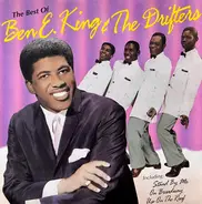 Ben E. King , The Drifters - The Best Of Ben E. King & The Drifters