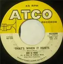 7inch Vinyl Single - Ben E. King - That's When It Hurts