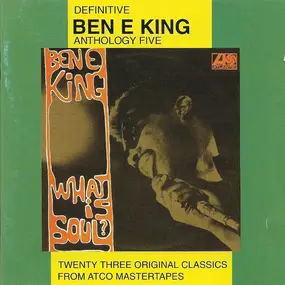 Ben E. King - What Is Soul ?