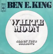 7inch Vinyl Single - Ben E. King - White Moon