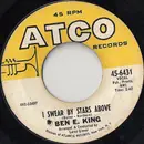 7inch Vinyl Single - Ben E. King - I Swear By Stars Above
