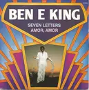 7inch Vinyl Single - Ben E. King - Seven Letters / Amor, Amor