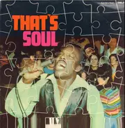 Ben E. King, The Drifters, Sam & Dave, Otis Redding - That's Soul