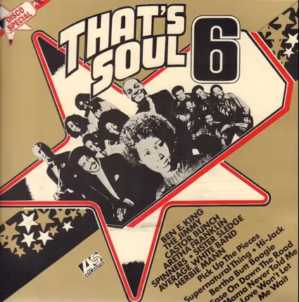Ben E. King, The Jimmy Castor Bunch, Aretha Franklin, a.o. - That's Soul 6