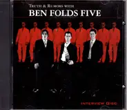Ben Folds Five - Truth & Rumors with Ben Folds Five