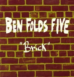Ben Folds Five - Brick