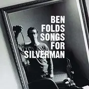 Ben Folds Five - Songs For Silverman