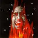 Double LP - Ben Harper - Fight For Your Mind - RED AND GREEN RE-ISSU W/EMBOSSED LETT. NUMB.LTD 5