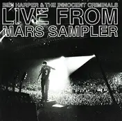Ben Harper & the Innocent Criminals - Live From Mars Sampler