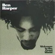 Ben Harper - Welcome to the Cruel World