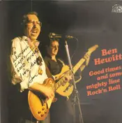 ben hewitt - Good Times And Some Rock And Roll