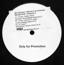 12inch Vinyl Single - Ben Human - The Out Of Towner Recreated - Promo, Stickered
