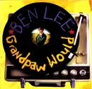 CD - Ben Lee - Grandpaw Would