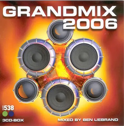 Ben Liebrand / Dennis Christopher a.o. - Grandmix 2006