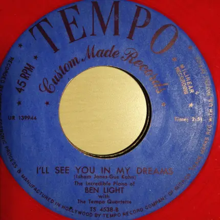 Ben Light With The Tempo Quartette - My Blue Heaven / I'll See You In My Dreams