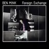 LP - Ben Mink - Foreign Exchange