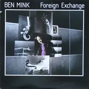 Ben Mink - Foreign Exchange