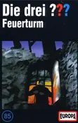 Die Drei ??? - 085/Feuerturm