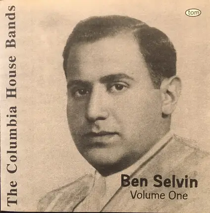 Ben Selvin - Ben Selvin Volume One