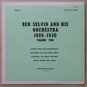 LP - Ben Selvin - 1929 - 1930 Volume Two - Sixteen More Rare Performances