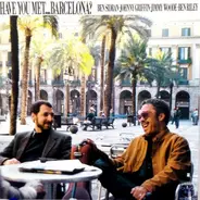 Ben Sidran · Johnny Griffin · Jimmy Woode · Ben Riley - Have You Met....Barcelona?