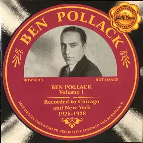 Ben Pollack - Volume 1 - Recorded In Chicago And New York 1926-1928