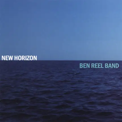 Ben Reel Band - New Horizon