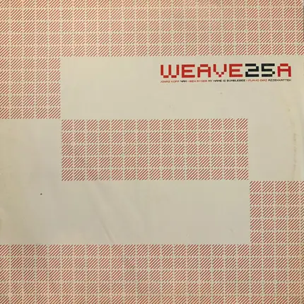 Ben Ryser / Flavio Diaz / Jonas Kopp - Weave25A