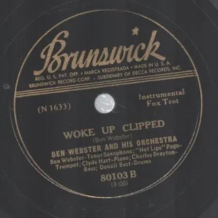 Ben Webster And His Orchestra - Woke Up Clipped / The Horn