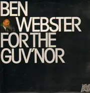 Ben Webster - For The Guv'nor