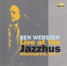 Ben Webster - Live At The Jazzhus Montmartre, Vol. 1