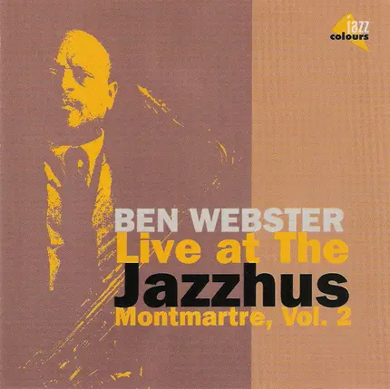 Ben Webster - Live at The Jazzhus Montmartre, Vol. 2