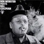 Ben Webster - Meets Bill Coleman