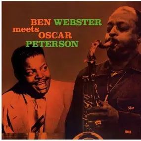 Ben Webster - Ben Webster Meets Oscar Peterson