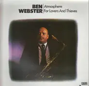 Ben Webster - Atmosphere For Lovers And Thieves