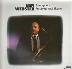 Ben Webster - Atmosphere For Lovers And Thieves