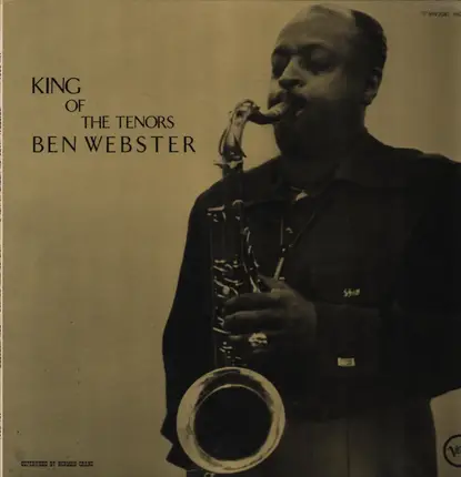Ben Webster - King of the Tenors
