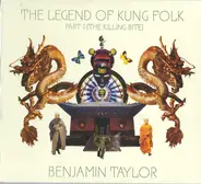 Ben Taylor - The Legend Of Kung Folk Part 1 (The Killing Bite)