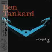 Ben Tankard - All Keyed Up EP