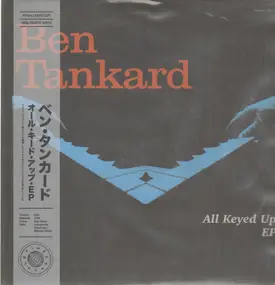 Ben Tankard - All Keyed Up EP