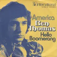 Ben Thomas - America / Hello Boomerang